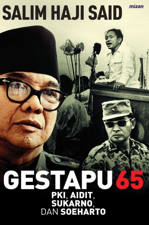 GESTAPU 65: PKI, AIDIT, SUKARNO, DAN SOEHARTO